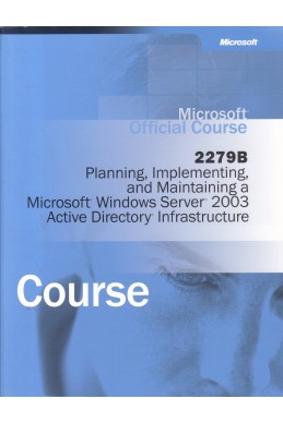 Microsoft Official Course 2279B