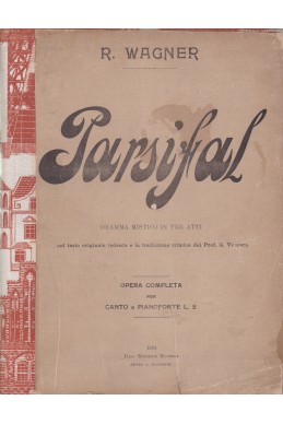 Parsifal: dramma mistico in tre atti: opera completa per canto e pianoforte L.2
