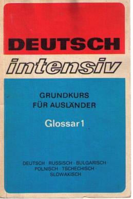Deutsch intensiv - glossar 1 (Deutsch,Russisch,Bulgarisch,Polnisch,Tschechisch,Slowakisch)