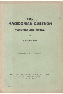 The Macedonian Question, Yesterday and To-day
