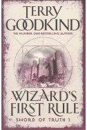 The Sword Of Truth - book 1: Wizard's First Rule