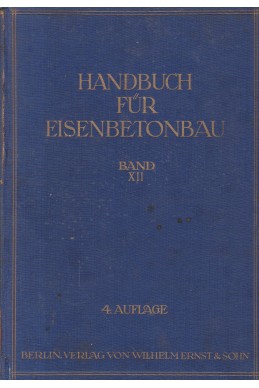 HANDBUCH FUR EISENBETONBAU
BAND XII