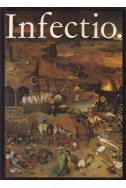 Infectio: Infectious Diseases in the History of Medicine