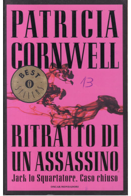 Ritratto di un assassino. Jack lo Squartatore. Caso chiuso Ritratto di un assassino. Jack lo Squartatore. Caso chiuso